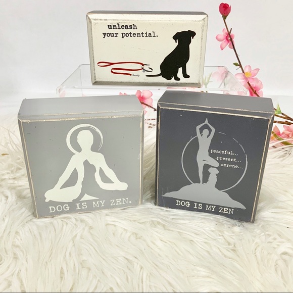 Primitives by Kathy Other - Dog is my zen wood signs set of 3